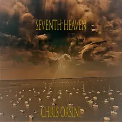 Seventh Heaven - Single by Chris Orsini album reviews, ratings, credits