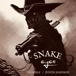Snake Eyes (feat. Justin Johnson) - Single by Rī Wolf album reviews, ratings, credits