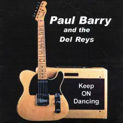 Keep On Dancing by Paul Barry and the Del Reys album reviews, ratings, credits