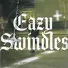 Eazy Swindles - Single album lyrics, reviews, download