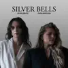 Silver Bells - Single album lyrics, reviews, download