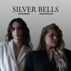 Silver Bells - Single by Dara Maclean & Olivia Bruce album reviews, ratings, credits