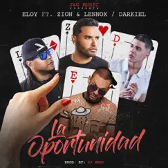La Oportunidad (Remix) - Single by Eloy, Darkiel & Zion & Lennox album reviews, ratings, credits