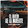 El Avión De La Muerte (En Vivo) [feat. Alegres de la Sierra] - Single album lyrics, reviews, download