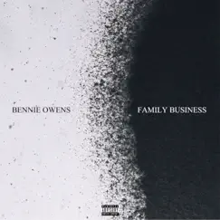 Family Business - Single by Bennie Owens album reviews, ratings, credits