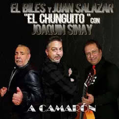 A Camarón - Single by El Biles, Sinay & Juan Salazar El Chunguito album reviews, ratings, credits