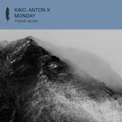 Monday - Single by Kiko & Anton X album reviews, ratings, credits