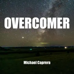 Overcomer - Single by Michael Caprera & Peter Schmidt album reviews, ratings, credits