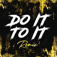 Do It to It (Instrumental Club Mix, 129 BPM) Song Lyrics