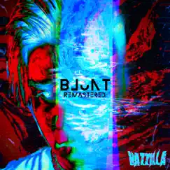 Blunt (Remastered) Song Lyrics