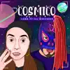 Cosmico - Single album lyrics, reviews, download