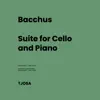 Bacchus (Suite for Cello and Piano) [feat. Piano: Ethan] album lyrics, reviews, download