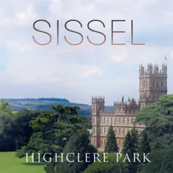 Highclere Park - Single by Sissel album reviews, ratings, credits