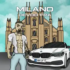 Milano - Single by DEVOO FRA album reviews, ratings, credits