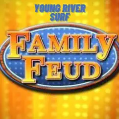 Family Feud (feat. Surf) - Single by Young River album reviews, ratings, credits