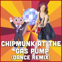 Chipmunk At The Gas Pump (Dance Remix) - Single by The Laurie Berkner Band album reviews, ratings, credits