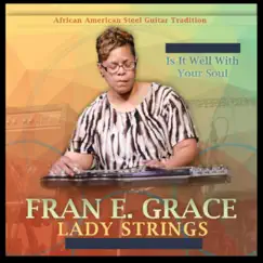 Is It Well with Your Soul - EP by Fran E. Grace Lady Strings album reviews, ratings, credits