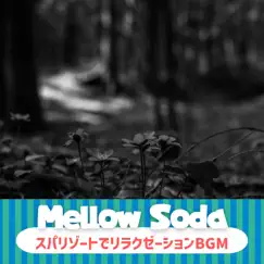 スパリゾートでリラクゼーションbgm by Mellow Soda album reviews, ratings, credits