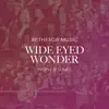 Wide Eyed Wonder - Single album lyrics, reviews, download