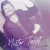 Mister Taket - Single album lyrics, reviews, download