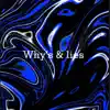 Why's & Lies - Single album lyrics, reviews, download