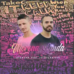 Morena Linda (feat. Luizão Rapper) - Single by Alan vnr album reviews, ratings, credits