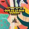 Que Es Lo Que Quiero (Latin Mix) - Single album lyrics, reviews, download