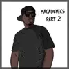 Macademics, Pt. 2 album lyrics, reviews, download