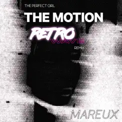 The Perfect Girl (The Motion Retrowave Remix) - Single by Mareux album reviews, ratings, credits