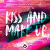 Kiss and Make Up (feat. Lena Sue) - Single album lyrics, reviews, download