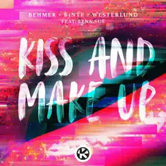 Kiss and Make Up (feat. Lena Sue) Song Lyrics