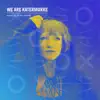 We Are Katermukke: Britta Arnold (DJ Mix) album lyrics, reviews, download