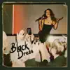Black Dress - Single album lyrics, reviews, download