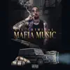 Mafia Music album lyrics, reviews, download