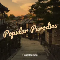 Popular Parodies - EP by Final Decision album reviews, ratings, credits