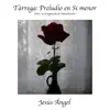 Tárrega: Preludio en Si Menor Sobre un Fragmento de Mendelssohn - Single album lyrics, reviews, download