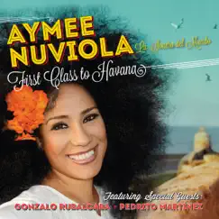 First Class To Havana by Aymée Nuviola album reviews, ratings, credits