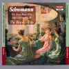 Schumann: Piano Trios No. 1-3 & Fantasiestücke in A Minor album lyrics, reviews, download