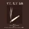 Ty, Ily Sm - Single album lyrics, reviews, download
