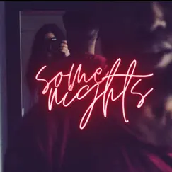 Some Nights - Single by August at night album reviews, ratings, credits