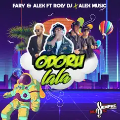 Odoru Lala (feat. Roly DJ & Alex Music) Song Lyrics
