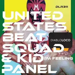 I'm Feeling - Single by United States Beat Squad & Kid Panel album reviews, ratings, credits