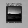 Grey Sky - Single album lyrics, reviews, download