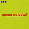 Menor de Edad - Single album lyrics, reviews, download