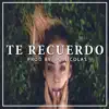 Te Recuerdo - Single album lyrics, reviews, download