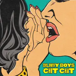 Chit Chat (feat. Max Gertler & LOSTBOYBK) - Single by Delivery Boys, Ygb & Goldwood album reviews, ratings, credits