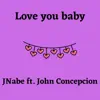 Love You Baby - Single (feat. John Concepcion) - Single album lyrics, reviews, download
