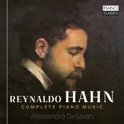 Hahn: Complete Piano Music by Alessandro Deljavan album reviews, ratings, credits