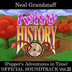 Twisty History - Pepper's Adventures in Time, Vol. III (Original Game Soundtrack) [feat. Neal Grandstaff] by Xeen Music album reviews, ratings, credits