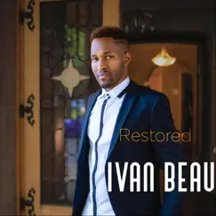 Restored - EP by Ivan Beau album reviews, ratings, credits